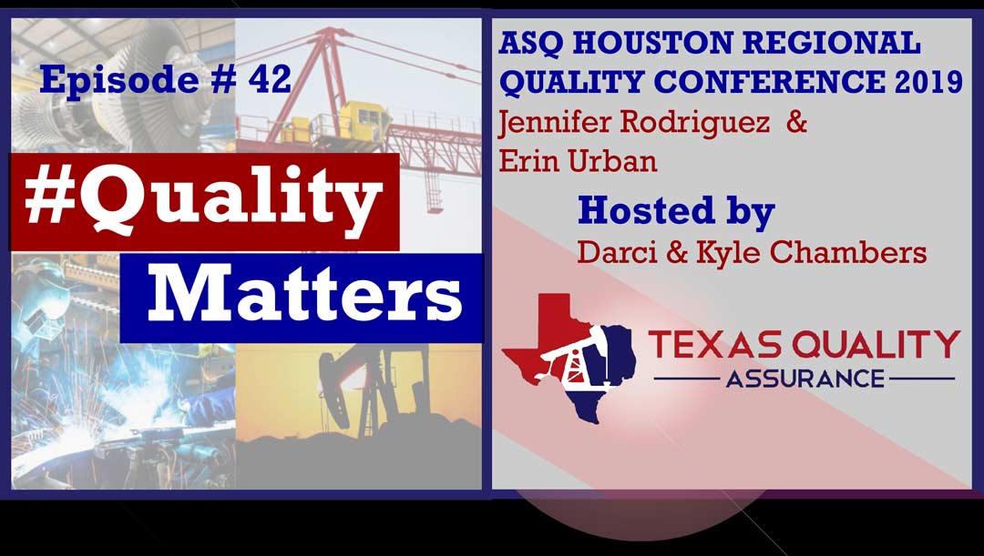 Episode 0042 - ASQ Houston Area Quality Conference