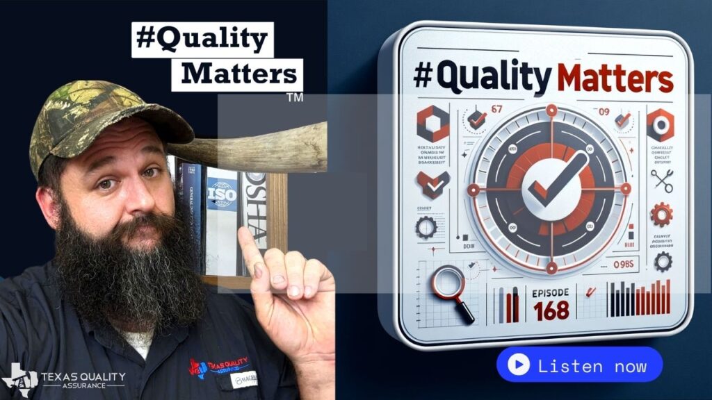 #QualityMattersPodcast #Episode168 #QualityManagement #TexasQualityAssurance #QualityControl #QualityAssuranceConsulting #CUMASoftware #TQACloud #NonConformities #DefectsInQuality