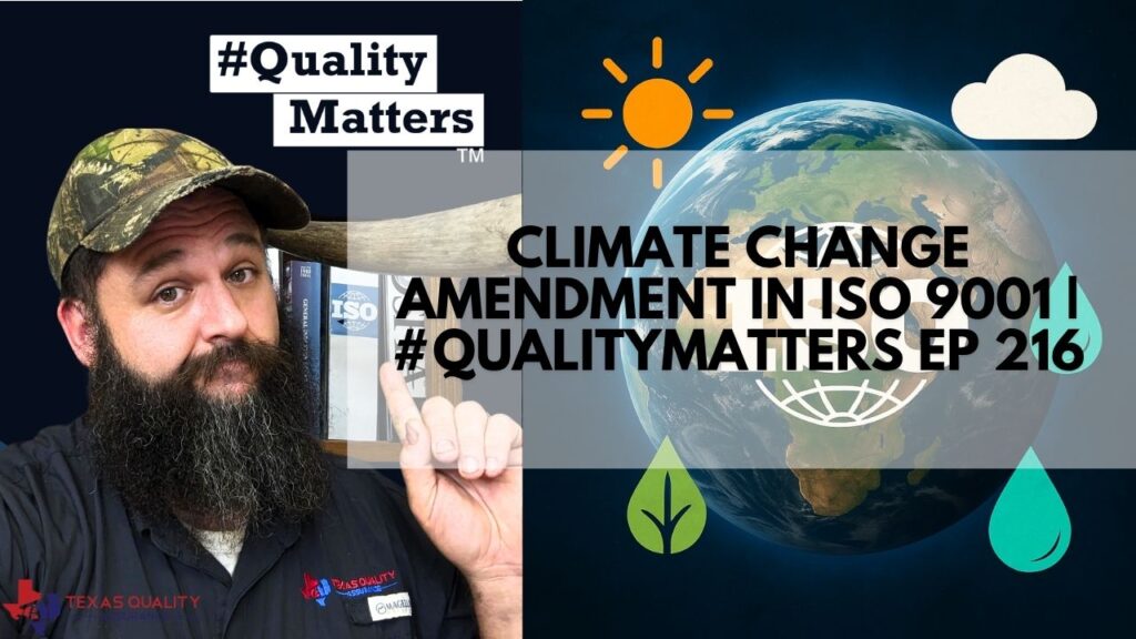 Dive into #QualityMatters Ep 216 for a deep dive on the ISO 9001 climate change amendment and IAF guidance—learn how to integrate climate risk into your QMS today.